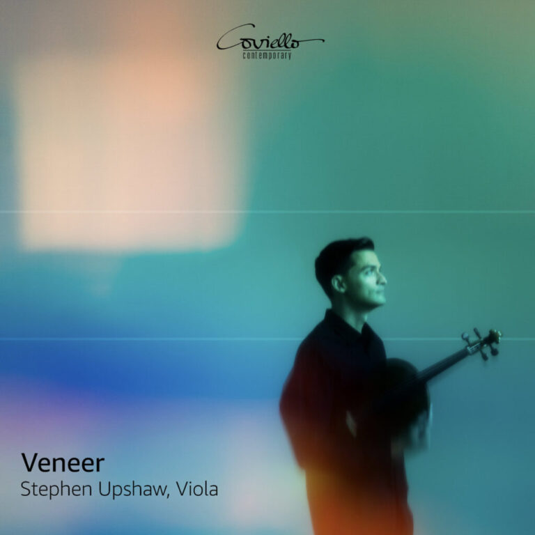 Stephen Upshaw: Veneer – Sequenza21 Stephen Upshaw: Veneer – Sequenza21